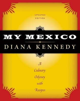 My Mexico - Diana Kennedy