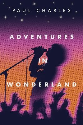Adventures In Wonderland - Paul Charles