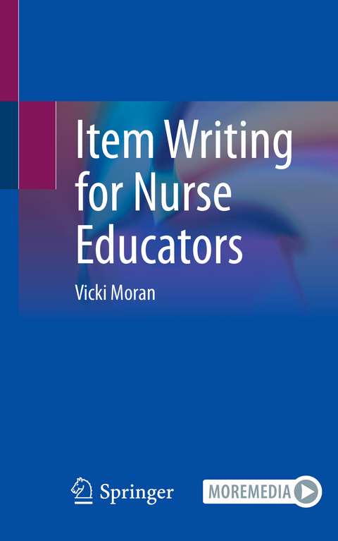 Item Writing for Nurse Educators - Vicki Moran