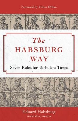 The Habsburg Way - Eduard Habsburg