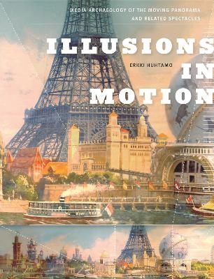 Illusions in Motion - Erkki Huhtamo