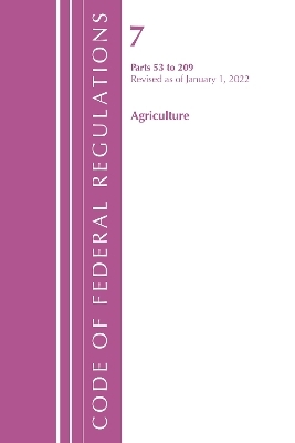 Code of Federal Regulations, Title 07 Agriculture 53-209, Revised as of January 1, 2022 -  Office of The Federal Register (U.S.)