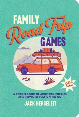 Family Road Trip Games - Jack Henseleit