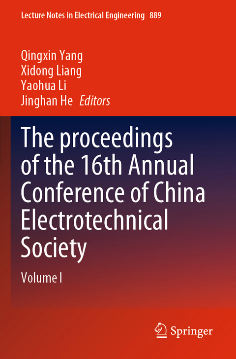 The proceedings of the 16th Annual Conference of China Electrotechnical Society - 