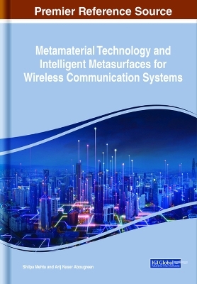 Metamaterial Technology and Intelligent Metasurfaces for Wireless Communication Systems - 