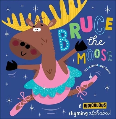 Bruce the Moose - Katherine Walker