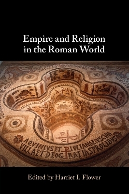 Empire and Religion in the Roman World - 