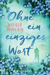 Ohne ein einziges Wort -  Rosie Walsh