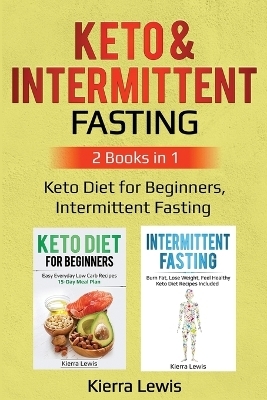 Keto & Intermittent Fasting - Kierra Lewis