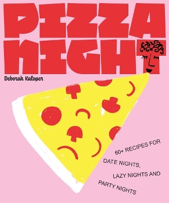 Pizza Night - Deborah Kaloper