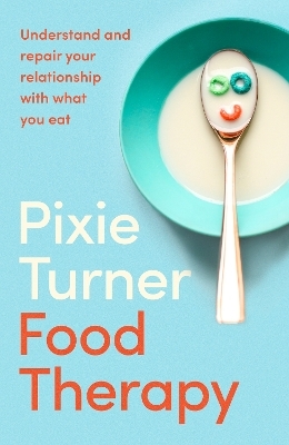 Food Therapy - Pixie Turner
