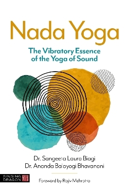 Nada Yoga - Dr Sangeeta Laura Biagi, Ananda Balayogi Bhavanani