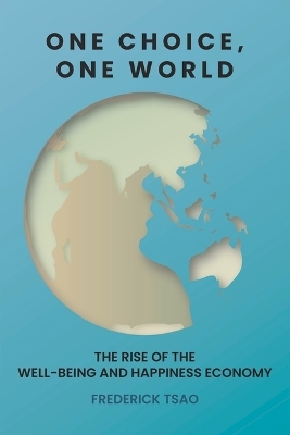 One Choice, One World - Frederick Tsao