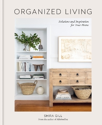 Organized Living - Shira Gill