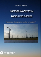 Die Rechnung von Wind und Sonne - Andreas Tabbert