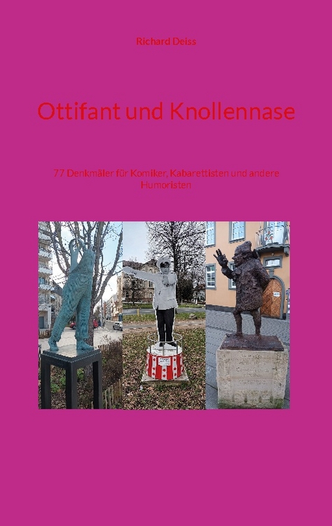 Ottifant und Knollennase - Richard Deiss