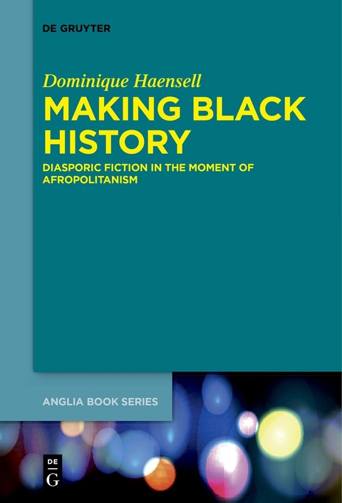 Making Black History - Dominique Haensell