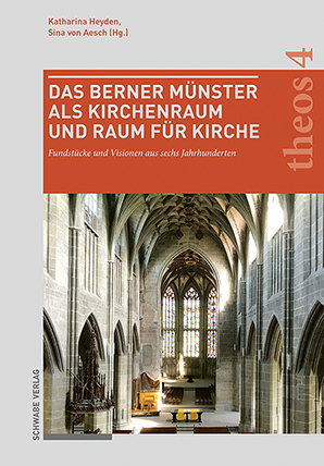 Das Berner Münster als Kirchenraum und Raum für Kirche - 