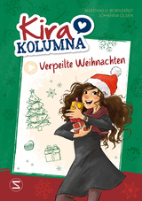 Kira Kolumna: Verpeilte Weihnachten - Johanna Olsen, Matthias von Bornstädt