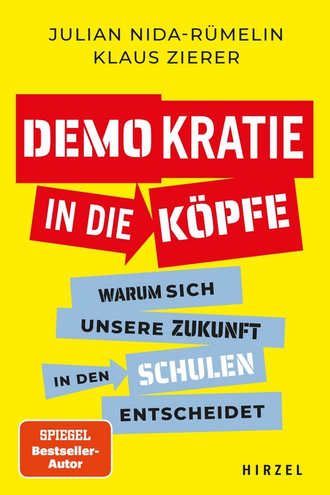 Demokratie in die Köpfe - Julian Nida-Rümelin, Klaus Zierer