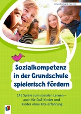 Sozialkompetenz in der Grundschule spielerisch fördern - Stefanie Brodhage, Pippa Goch