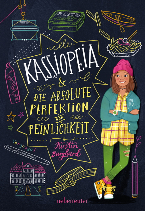 Kassiopeia & die absolute Perfektion von Peinlichkeit - Kirstin Burghard