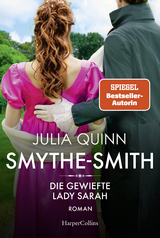 SMYTHE-SMITH. Die gewiefte Lady Sarah - Quinn, Julia