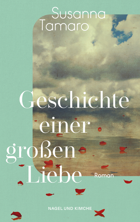 Geschichte einer großen Liebe - Susanna Tamaro