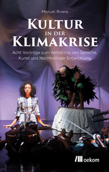 Kultur in der Klimakrise - Manuel Rivera