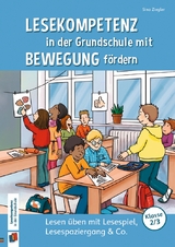 Lesekompetenz in der Grundschule mit Bewegung fördern - Sina Ziegler