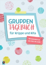 Gruppentagebuch für Krippe und Kita - 