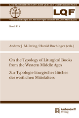 On the Typology of Liturgical Books from the Western Middle Ages. Zur Typologie liturgischer Bücher des westlichen Mittelalters - 