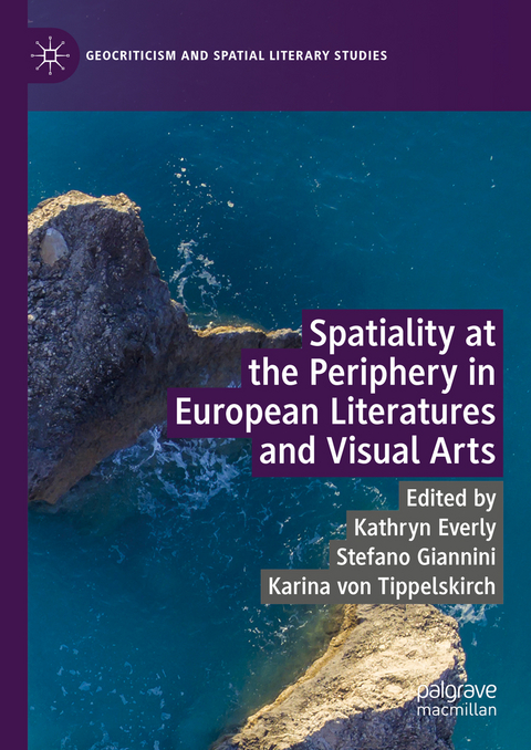 Spatiality at the Periphery in European Literatures and Visual Arts - 