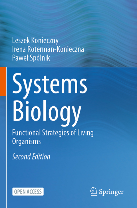 Systems Biology - Leszek Konieczny, Irena Roterman-Konieczna, Paweł Spólnik
