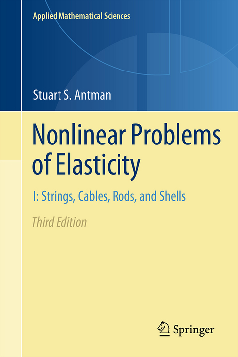Nonlinear Problems of Elasticity - Stuart S. Antman