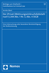 Der (Privat-)Wohnungseinbruchdiebstahl nach § 244 Abs. 1 Nr. 3, Abs. 4 StGB - Annika Obert