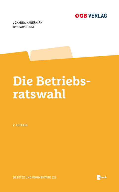 Die Betriebsratswahl - Johanna Naderhirn, Barbara Trost