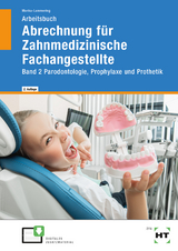 Arbeitsbuch Abrechnung für Zahnmedizinische Fachangestellte - Monka-Lammering, Sabine