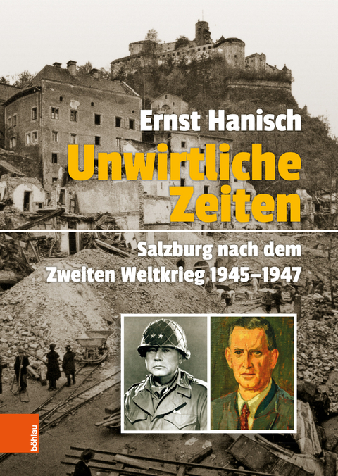 Unwirtliche Zeiten - Ernst Hanisch