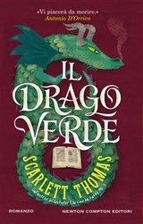 Il drago verde - Scarlett Thomas