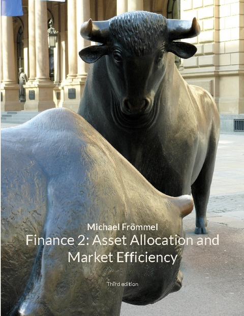 Finance 2: Asset Allocation and Market Efficiency - Michael Frömmel