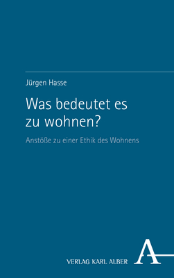 Was bedeutet es zu wohnen? - Jürgen Hasse