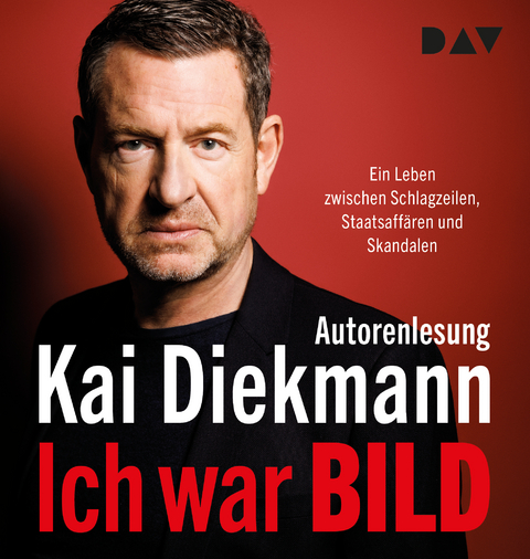 Ich war BILD - Kai Diekmann