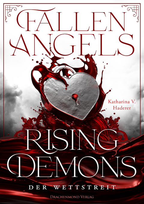 Fallen Angels, Rising Demons - Der Wettstreit - Katharina V. Haderer