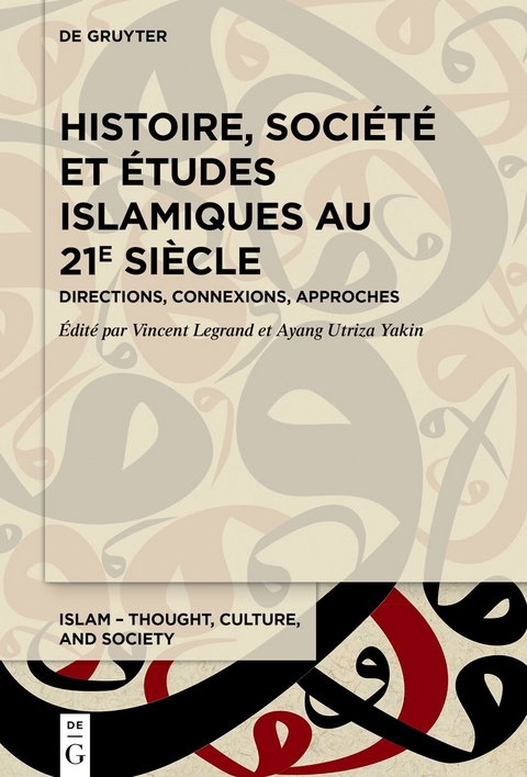 Histoire, société et études islamiques au 21e siècle - 