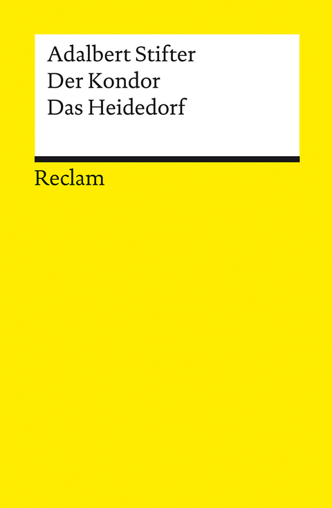 Der Kondor · Das Heidedorf - Adalbert Stifter