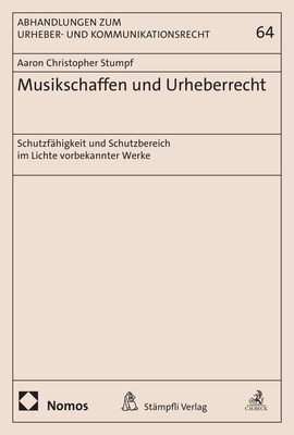 Musikschaffen und Urheberrecht - Aaron Christopher Stumpf