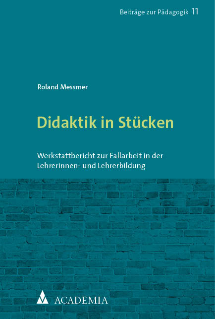 Didaktik in Stücken - Roland Messmer