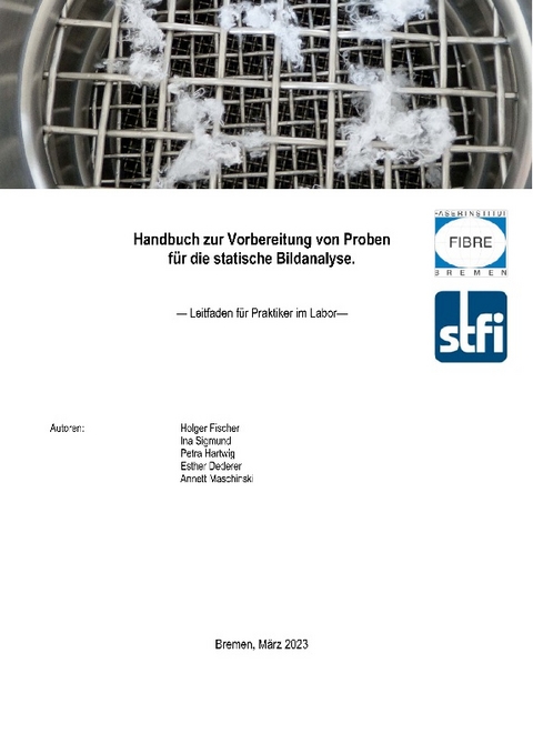 Handbuch zur Vorbereitung von Proben für die statische Bildanalyse - Holger Fischer, Ina Sigmund, Petra Hartwig, Esther Dederer, Annett Maschinski