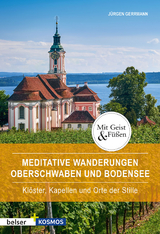 Meditative Wanderungen Oberschwaben und Bodensee - Gerrmann, Jürgen